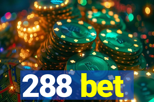 288 bet